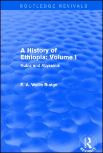 Cover for E. A. Wallis Budge · A History of Ethiopia: Volume I (Routledge Revivals): Nubia and Abyssinia - Routledge Revivals (Hardcover Book) (2014)