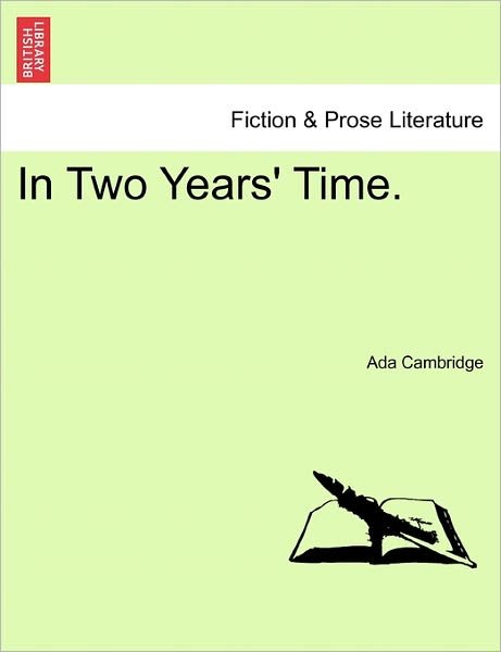 Cover for Ada Cambridge · In Two Years' Time. (Pocketbok) (2011)