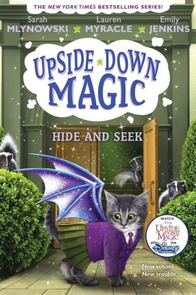 Cover for Sarah Mlynowski · Hide and Seek (Upside-Down Magic #7) - Upside-Down Magic (Hardcover Book) (2020)