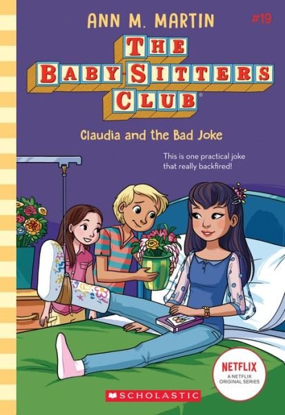Claudia and the Bad Joke (The Baby-Sitters Club #19) - The Baby-Sitters Club - Ann M. Martin - Books - Scholastic Inc. - 9781338755558 - February 1, 2022