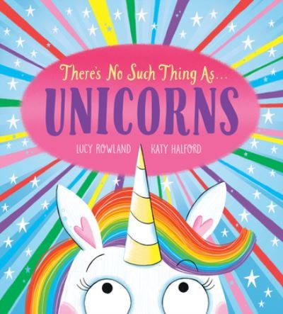 Cover for Lucy Rowland · There's No Such Thing as Unicorns (Paperback Bog) (2023)