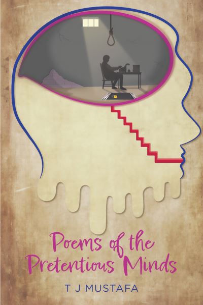 Cover for TJ Mustafa · Poems of the Pretentious Minds (Paperback Book) (2023)