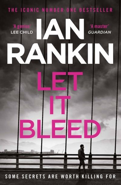 Cover for Ian Rankin · Let It Bleed: From the iconic #1 bestselling author of A SONG FOR THE DARK TIMES - A Rebus Novel (Paperback Book) (2023)
