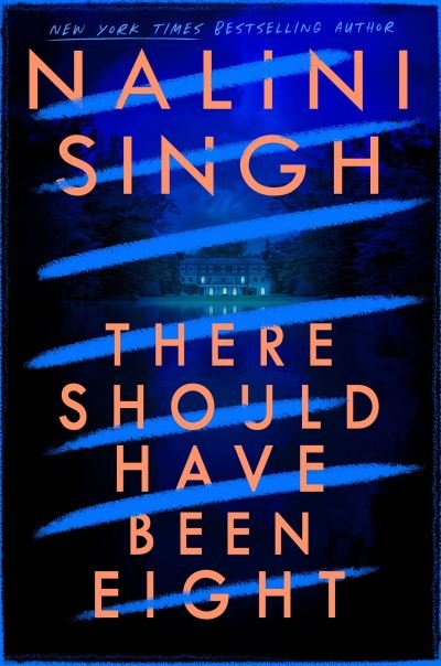 There Should Have Been Eight - Nalini Singh - Bücher - Orion Publishing Co - 9781399611558 - 23. November 2023