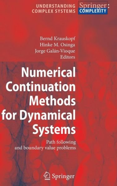 Cover for Hinke M Osinga · Numerical Continuation Methods for Dynamical Systems: Path following and boundary value problems - Understanding Complex Systems (Hardcover Book) (2007)