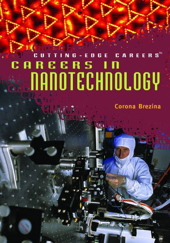 Cover for Corona Brezina · Careers in Nanotechnology (Cutting-edge Careers) (Hardcover Book) (2007)