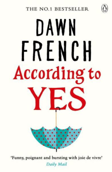 According to Yes - Dawn French - Bücher - Penguin Books Ltd - 9781405921558 - 5. Mai 2016
