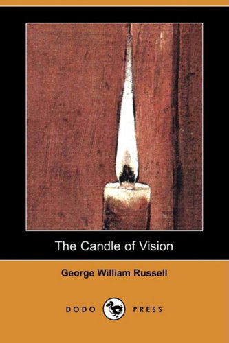 Cover for George William Russell · The Candle of Vision (Dodo Press) (Paperback Book) (2008)