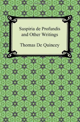 Cover for Thomas De Quincey · Suspiria de Profundis and Other Writings (Paperback Book) (2011)