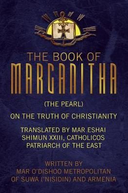 Cover for Mar O'Dishoo Metropolitan · The Book of Marganitha (The Pearl) (Pocketbok)