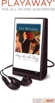 Cover for Fay Weldon · Long Live the King (N/A) (2013)