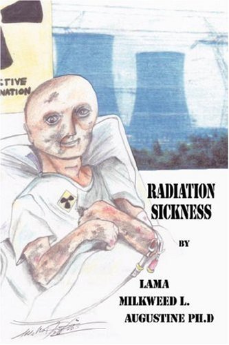 Cover for Lama Milkweed L. Augustine Ph.d · Radiation Sickness (Hardcover Book) (2007)