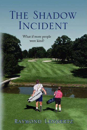 Cover for Raymond Lennertz · The Shadow Incident (Hardcover Book) (2009)