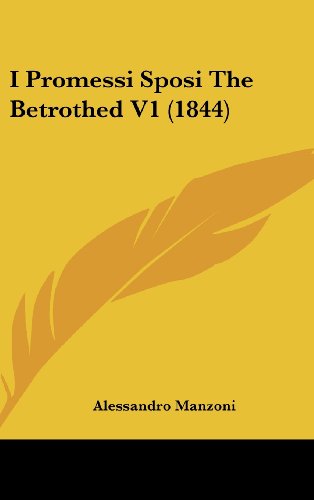 Cover for Alessandro Manzoni · I Promessi Sposi the Betrothed V1 (1844) (Hardcover Book) (2008)