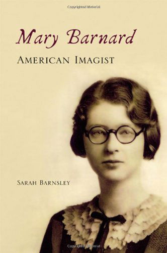 Cover for Sarah Barnsley · Mary Barnard, American Imagist (Hardcover Book) (2013)