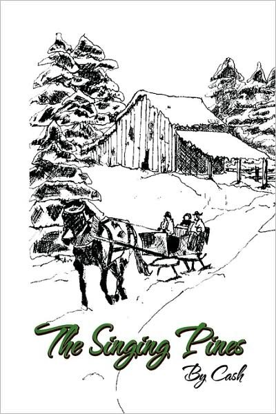 Cover for Cash · The Singing Pines (Hardcover bog) (2009)