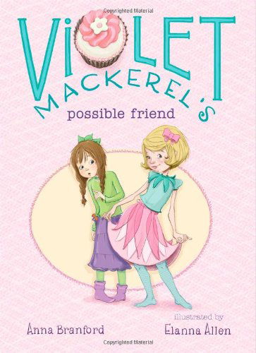 Cover for Anna Branford · Violet Mackerel's Possible Friend (Hardcover Book) (2014)