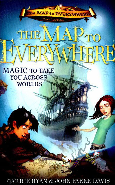 Cover for Carrie Ryan · The Map to Everywhere: The Map to Everywhere: Book 1 - The Map to Everywhere (Paperback Book) (2015)