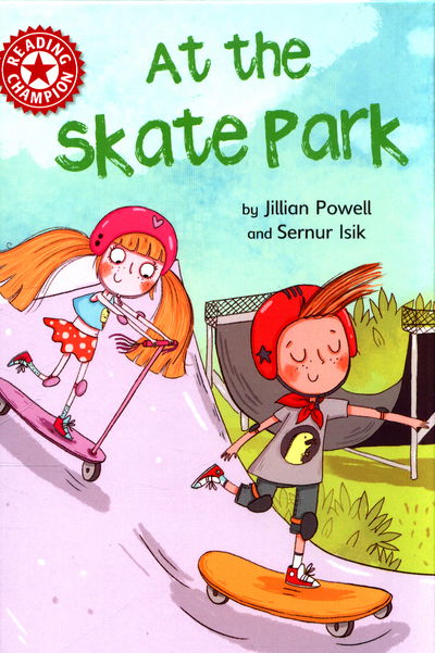 Cover for Jillian Powell · Reading Champion: At the Skate Park: Independent Reading Red 2 - Reading Champion (Hardcover Book) [Illustrated edition] (2017)