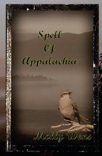 Cover for Molly Wens · Spell of Appalachia (Pocketbok) (2009)