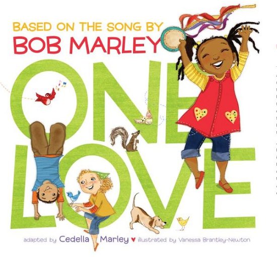 One Love - Cedella Marley - Livres - Chronicle Books - 9781452138558 - 1 juillet 2014