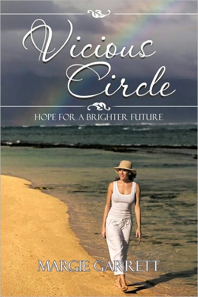 Cover for Margie Garrett · Vicious Circle: Hope for a Brighter Future (Paperback Book) (2011)