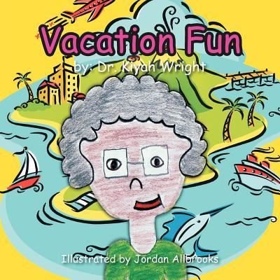Cover for Kiyah Wright · Vacation Fun (Pocketbok) (2011)