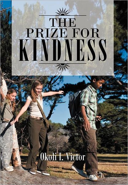 Cover for Okoli I Victor · The Prize for Kindness (Hardcover Book) (2012)