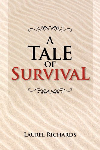 Cover for Laurel Richards · A Tale of Survival (Paperback Book) (2012)