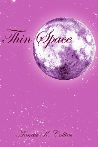 Cover for Annette K Collins · Thin Space (Paperback Book) (2011)