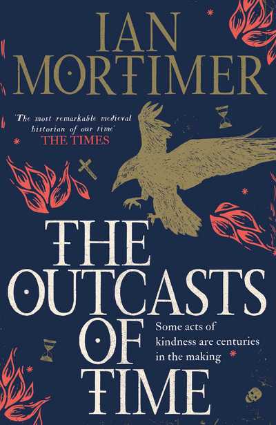 Cover for Ian Mortimer · The Outcasts of Time (Hardcover Book) (2017)