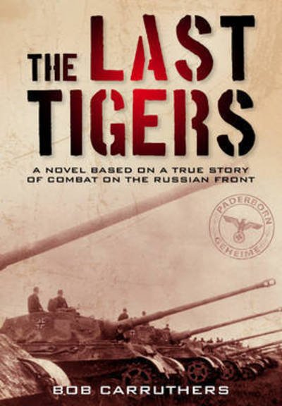 Cover for Bob Carruthers · Last Tigers (Bog) (2024)