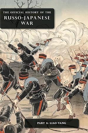 Cover for Committee of Imperial Defence · The Official History of the Russo-Japanese War : Part 4: Liao-Yang (Hardcover Book) (2023)