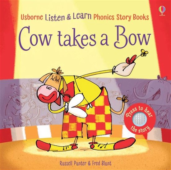 Cow Takes a Bow - Listen and Read Story Books - Russell Punter - Boeken - Usborne Publishing Ltd - 9781474950558 - 1 november 2018