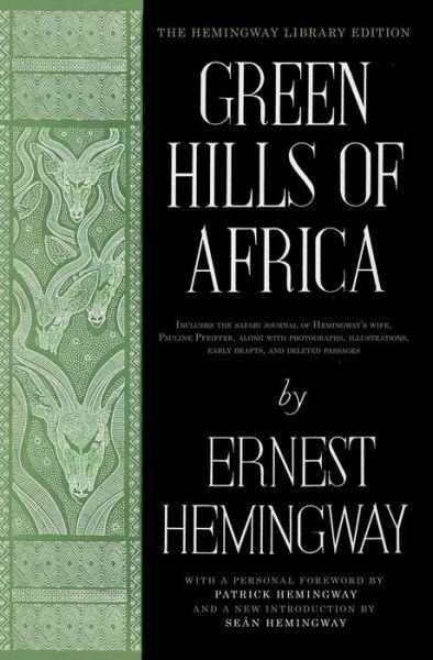 Cover for Ernest Hemingway · Green Hills of Africa: The Hemingway Library Edition - Hemingway Library Edition (Gebundenes Buch) (2015)