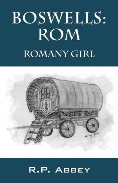 Cover for Rp Abbey · Boswells: Rom - Romany Girl (Taschenbuch) (2014)