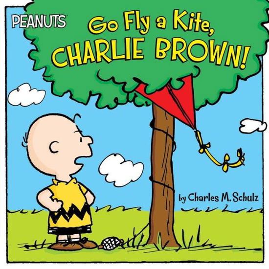 Cover for Charles M Schulz · Go Fly a Kite, Charlie Brown! (Paperback Book) (2015)