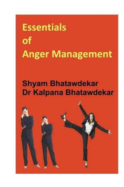 Cover for Shyam Bhatawdekar · Essentials of Anger Management (Paperback Book) (2013)