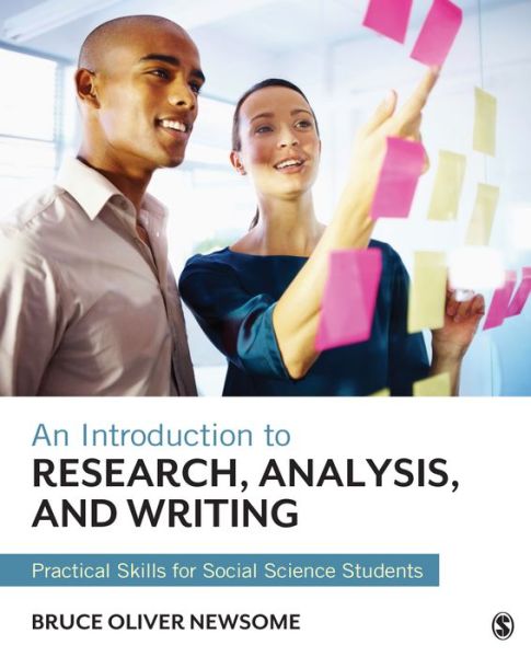 Cover for Bruce Oliver Newsome · An Introduction to Research, Analysis, and Writing: Practical Skills for Social Science Students (Paperback Book) (2015)