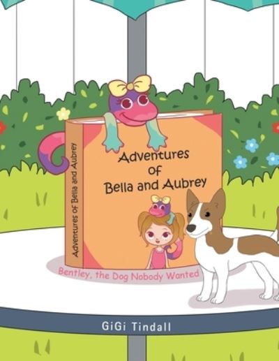 Cover for GiGi Tindall · Adventures of Bella and Aubrey (Book) (2022)