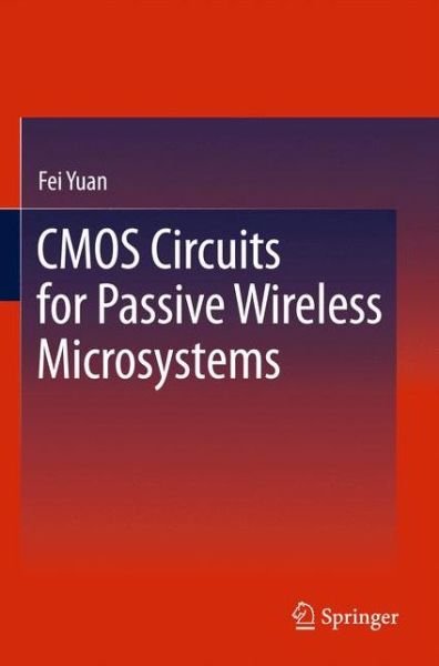 Cover for Fei Yuan · CMOS Circuits for Passive Wireless Microsystems (Taschenbuch) [2011 edition] (2014)