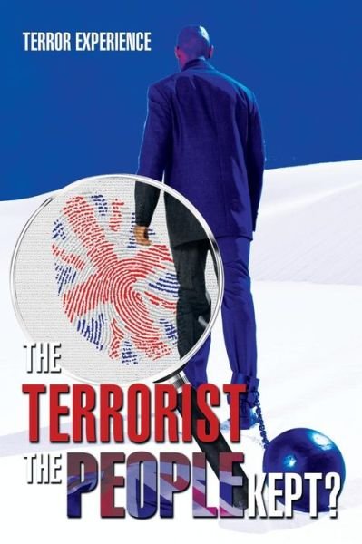 Cover for Terror Experience · The Terrorist the People Kept? (Paperback Bog) (2014)
