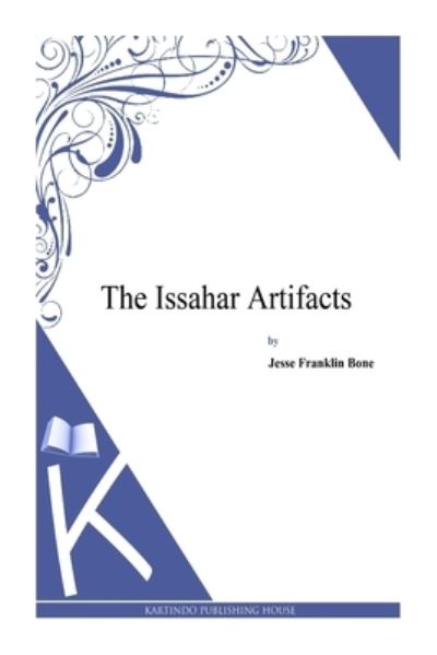 Cover for Jesse Franklin Bone · The Issahar Artifacts (Pocketbok) (2014)