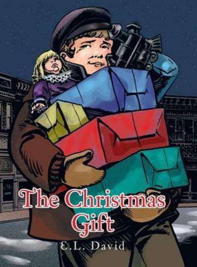 Cover for E L David · The Christmas Gift (Hardcover bog) (2015)