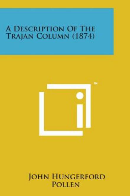 Cover for John Hungerford Pollen · A Description of the Trajan Column (1874) (Paperback Book) (2014)