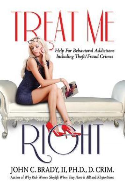 Cover for II Ph D John C Brady · Treat Me Right (Paperback Bog) (2014)