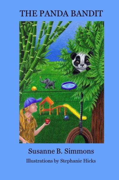 The Panda Bandit - Susanne B Simmons - Books - Createspace Independent Publishing Platf - 9781500846558 - October 12, 2014