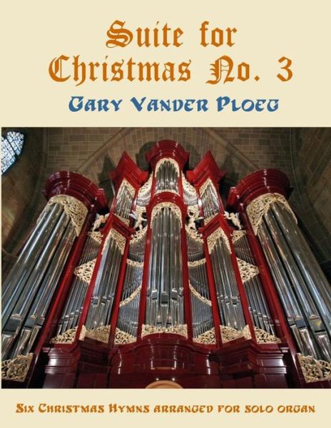 Cover for Gary Vander Ploeg · Suite for Christmas No. 3 (Paperback Book) (2014)