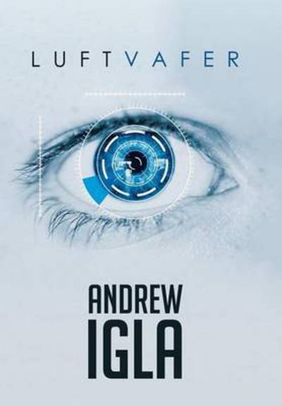 Cover for Andrew Igla · Luftvafer (Hardcover Book) (2015)