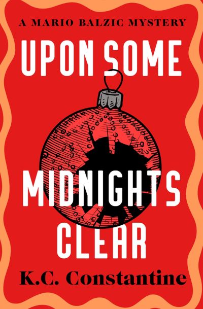 Cover for K. C. Constantine · Upon Some Midnights Clear (Book) (2024)